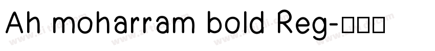 Ah moharram bold Reg字体转换